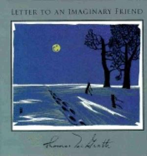 Cover Art for 9781556590771, Letter to an Imaginary Friend: Parts 1-4 by Thomas McGrath
