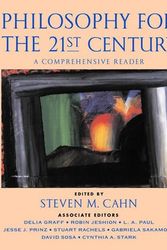 Cover Art for 9780195147926, Philosophy for the 21st Century: A Comprehensive Reader by Steven M. Cahn
