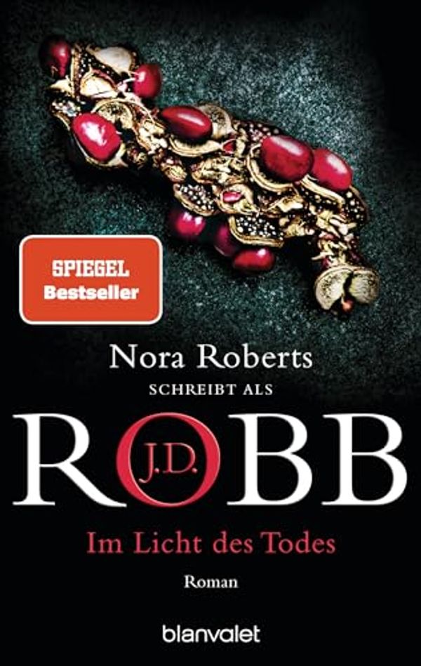 Cover Art for 9783734109799, Im Licht des Todes: Roman by Robb, J. D.