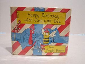 Cover Art for 9780718200381, Happy Birthday with Ant and Bee by Angela Banner