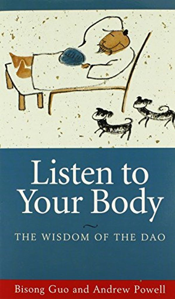 Cover Art for 9780824824662, Listen to Your Body by Bisong Guo