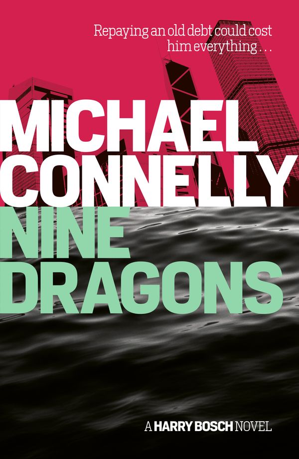 Cover Art for 9781760632571, Nine Dragons by Michael Connelly