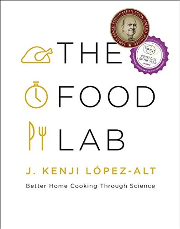 Cover Art for B00TG24C34, The Food Lab: Better Home Cooking Through Science by Cherie Mason, López-Alt, J. Kenji