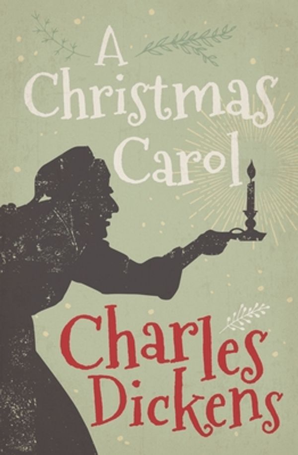 Cover Art for 9781784282875, A Christmas Carol by Charles Dickens