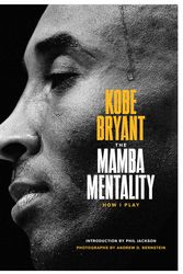 Cover Art for 9780374201234, The Mamba Mentality: How I Play by Kobe Bryant