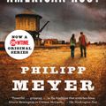 Cover Art for 9780385527521, American Rust by Philipp Meyer