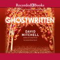 Cover Art for B00C9UU06S, Ghostwritten by David Mitchell