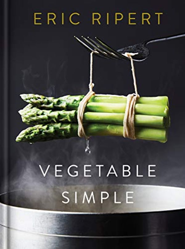 Cover Art for B082S3439Y, Vegetable Simple: A Cookbook by Eric Ripert