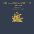 Cover Art for 9781351814010, The Malaspina Expedition 1789-1794 / ... / Volume III / Manila to Cadiz by Andrew David, Felipe Fernandez-Armesto, Glyndwr Williams