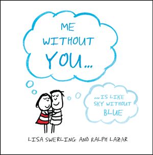 Cover Art for 9780857655769, Me Without You by Lisa Swerling, Ralph Lazar