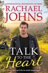 Cover Art for 9781867220251, Talk to the Heart (Rose Hill, #3) by Rachael Johns