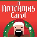 Cover Art for B018BOABKA, A Notchmas Carol: An unofficial Minecraft holiday story inspired by Charles Dickens’ A Christmas Carol by Dr. Block
