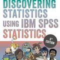 Cover Art for B0CHB9CBJN, Discovering Statistics Using IBM SPSS Statistics by Andy Field