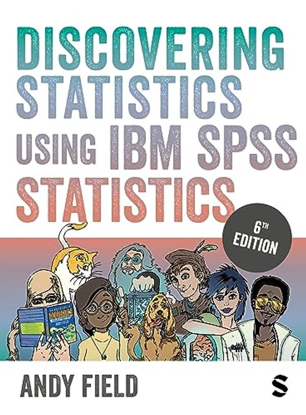 Cover Art for B0CHB9CBJN, Discovering Statistics Using IBM SPSS Statistics by Andy Field