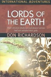 Cover Art for 9781576582909, Lords of the Earth by Don Richardson
