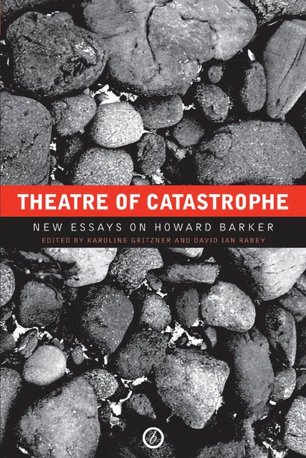 Cover Art for 9781840026726, Theatre of Catastrophe by Karoline Gritzner, David Ian Rabey