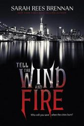 Cover Art for 9780544938878, Tell the Wind and Fire by Sarah Rees Brennan