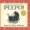 Cover Art for 9780141337104, Peepo! 30th Anniversary Edition by Janet Ahlberg, Allan Ahlberg