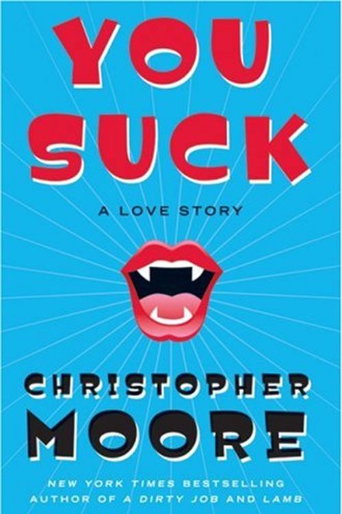 Cover Art for 9780061259043, You Suck by Christopher Moore