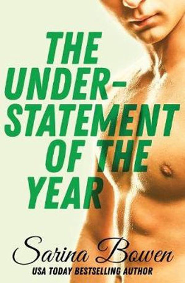 Cover Art for 9780991068074, The Understatement of the Year: (Ivy Years #3) (The Ivy Years) by Sarina Bowen