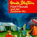 Cover Art for 9783570202937, Fünf Freunde und der Zauberer Wu by Enid Blyton