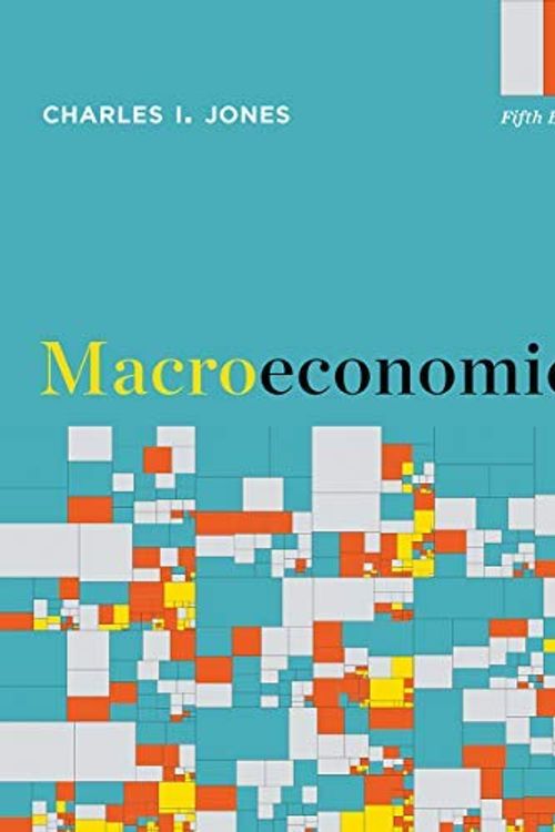 Cover Art for B084Q3C4LZ, Macroeconomics (Fifth Edition) by Charles I. Jones