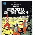Cover Art for 9780316358606, Explorers on the Moon by Herge