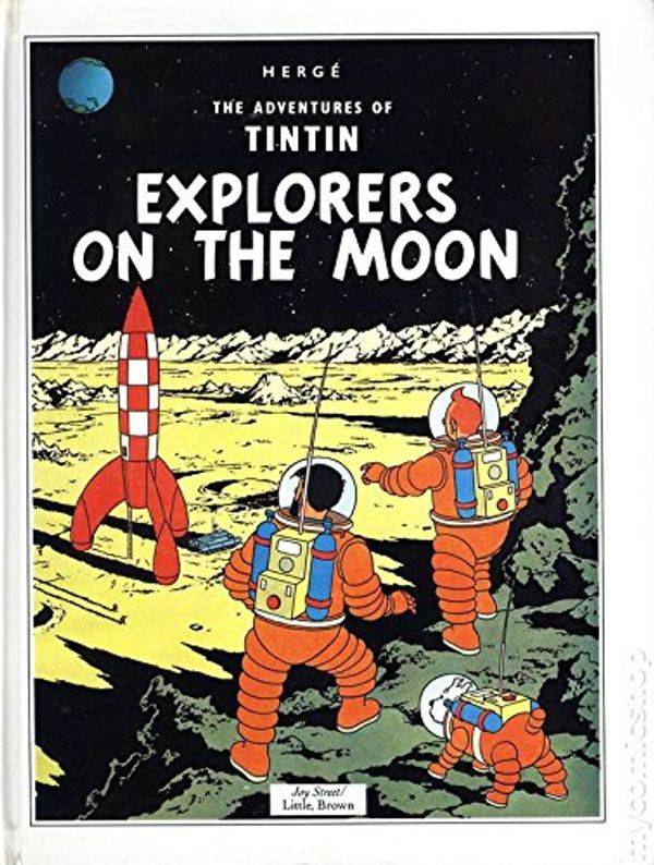 Cover Art for 9780316358606, Explorers on the Moon by Herge
