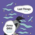 Cover Art for B00N6PEPKW, Last Things (Vintage Contemporaries) by Jenny Offill