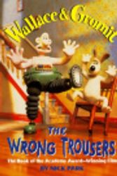 Cover Art for 9780385323208, The Wrong Trousers by Nick Park