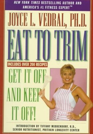 Cover Art for 9780446518871, Eat to Trim by Joyce L. Vedral