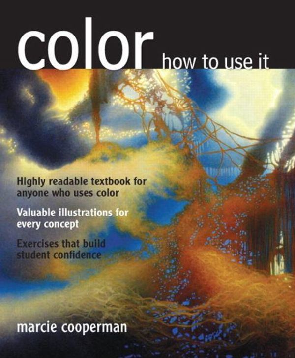Cover Art for 9780135120781, Color and How to Use It by Marcie Cooperman