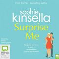 Cover Art for 9781489441225, Surprise Me MP3 Audiobook by Sophie Kinsella