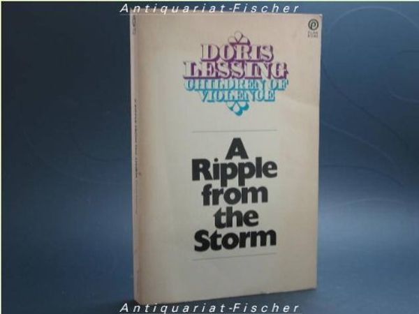 Cover Art for 9780452251373, A Ripple From the Storm by Doris Lessing