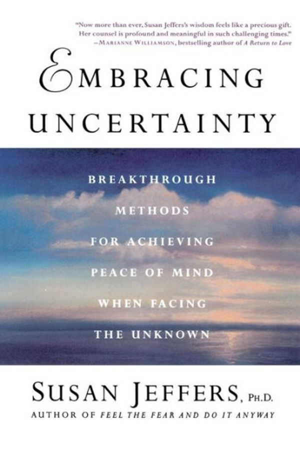 Cover Art for 9780312325831, Embracing Uncertainty by Susan Jeffers