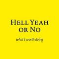 Cover Art for 9781988575070, Hell Yeah or No by Derek Sivers