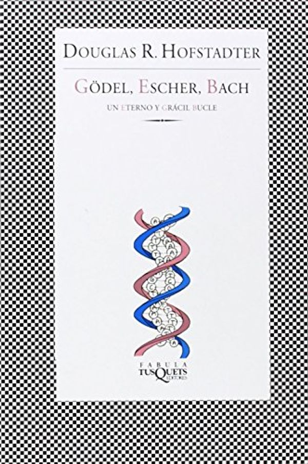 Cover Art for 9788483830246, Godel, Escher, Bach by Douglas R. Hofstadter