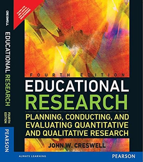 Cover Art for 9789332549470, Educational Research: Planning, Conducting, And Evaluating Quantitative And Qualitative Research, 4Th Edition by Creswell