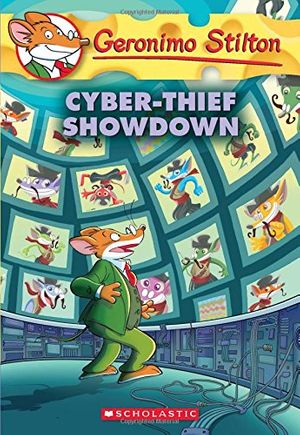Cover Art for 9781338215199, Cyber-Thief Showdown (Geronimo Stilton #68)Geronimo Stilton by Geronimo Stilton