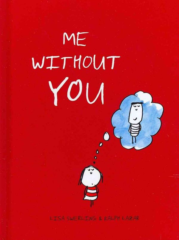 Cover Art for 9781452102986, Me Without You by Lisa Swerling