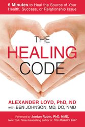 Cover Art for 9781455502929, The Healing Code by Alexander Loyd