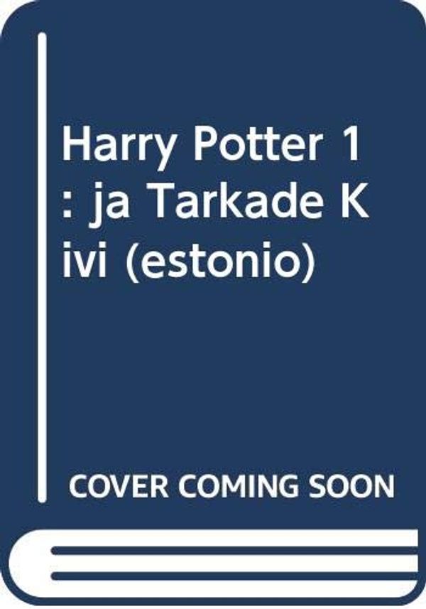 Cover Art for 9789985335123, HARRY POTTER JA TARKADE KIVI by J.k. Rowling