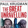 Cover Art for 9780141015682, The Great Unravelling by Paul R. Krugman