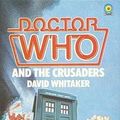 Cover Art for 9780426101376, Doctor Who and the Crusaders by David Whitaker