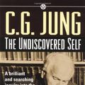 Cover Art for 9780451626509, Jung C.G. : Undiscovered Self by Carl Jung, R. Hull