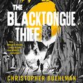 Cover Art for B08JGLBXWG, The Blacktongue Thief by Christopher Buehlman