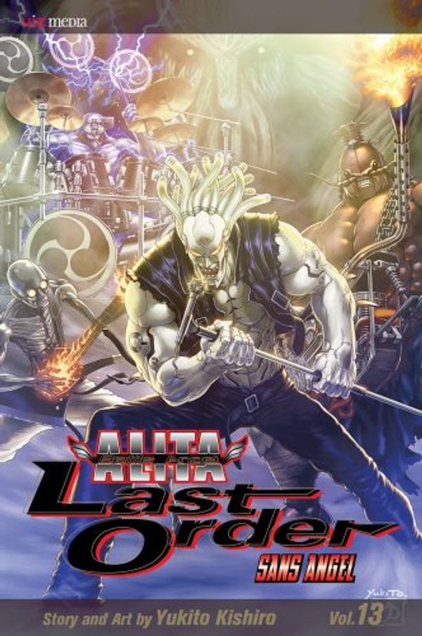 Cover Art for 9781421533513, Battle Angel Alita: Last Order, Vol. 13 by Yukito Kishiro
