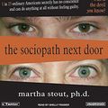 Cover Art for 9781400131563, The Sociopath Next Door by Martha Stout