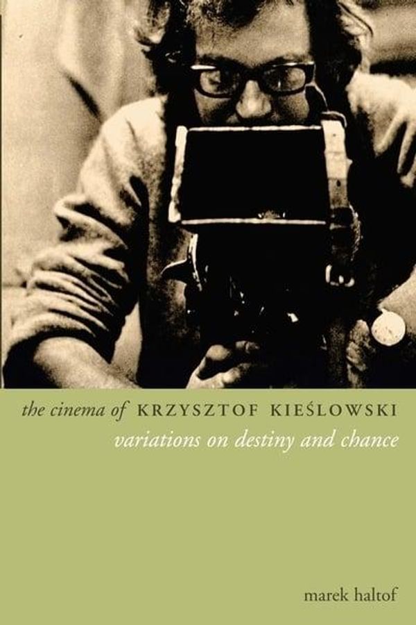 Cover Art for 9781903364918, The Cinema of Krzysztof Kieslowski by Marek Haltof