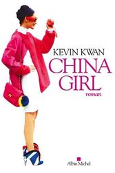 Cover Art for 9782226319401, China Girl by Kevin Kwan
